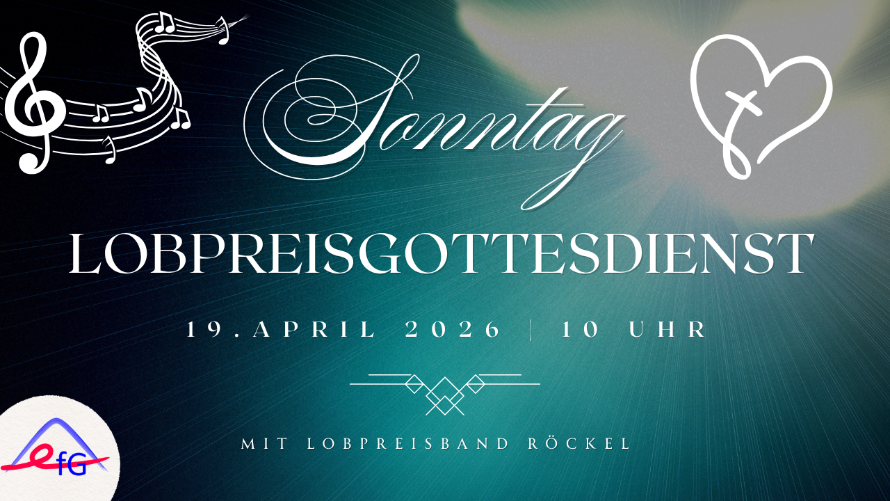 Lobpreisgottesdienst 2026 04 19